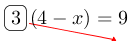 Linarrow(ovalbox(3)(4-x)=9).png