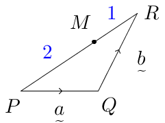 Vector(P(0,0)Q(2,0)R(3,2),PMtoMR,2to1,PQ-a,QR-b,blue(2to1)).png