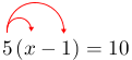 Arrow(arrow(5(x)-1))=10.png