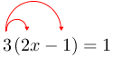Arrow(arrow(3(2x)-1))=1.png
